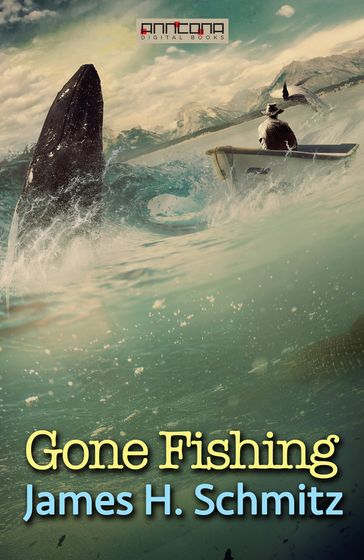 Gone Fishing - James H. Schmitz