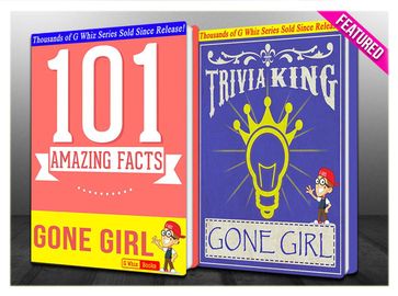 Gone Girl - 101 Amazing Facts & Trivia King! - G Whiz