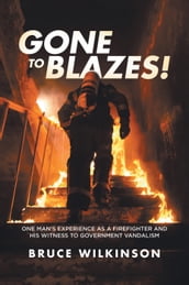 Gone To Blazes!