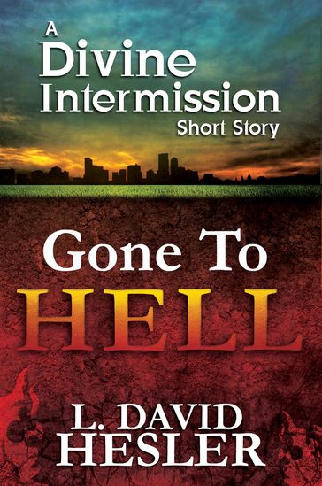 Gone To Hell - L. David Hesler