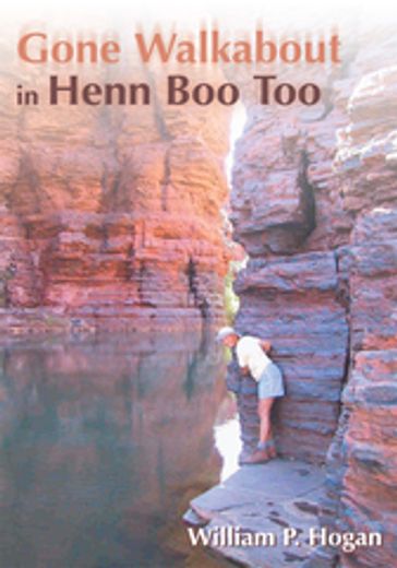 Gone Walkabout in Henn Boo Too - William P. Hogan