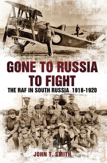 Gone to Russia to Fight - John T. Smith