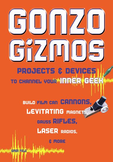 Gonzo Gizmos - Simon Quellen Field