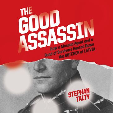 Good Assassin, The - Stephan Talty