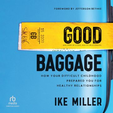 Good Baggage - IKE MILLER