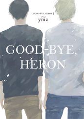 Good-Bye, Heron (Yaoi Manga)