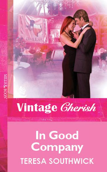 In Good Company (Mills & Boon Vintage Cherish) - Teresa Southwick