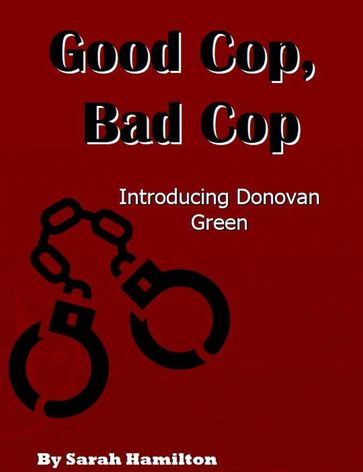 Good Cop, Bad Cop - Sarah Hamilton