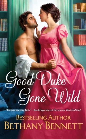 Good Duke Gone Wild - Bethany Bennett