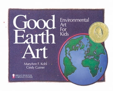 Good Earth Art - MaryAnn F Kohl - Cindy Gainer