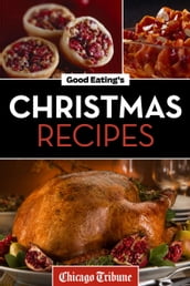 Good Eating s Christmas Recipes