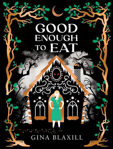 Good Enough to Eat - Gina Blaxill