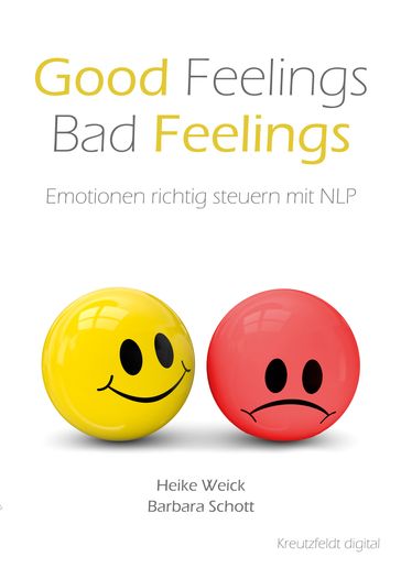 Good Feelings - Bad Feelings - Barbara Schott - Heike Weick