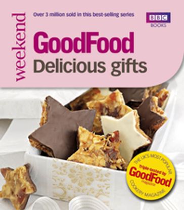 Good Food: Delicious Gifts - Good Food Guides