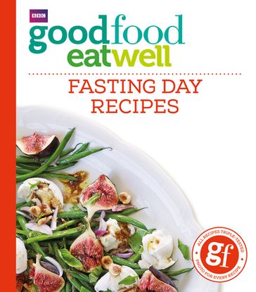 Good Food Eat Well: Fasting Day Recipes - Good Food Guides