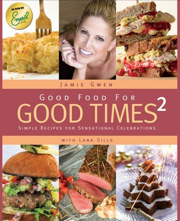 Good Food For Good Times 2 - Jamie Gwen - Lana Sills