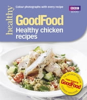 Good Food: Healthy chicken recipes