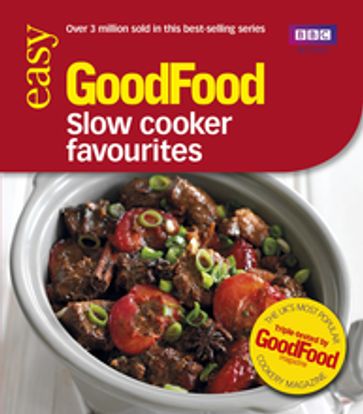 Good Food: Slow Cooker Favourites - Good Food Guides