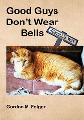 Good Guys Don t Wear Bells