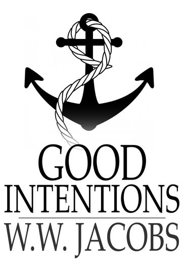Good Intentions - W. W. Jacobs