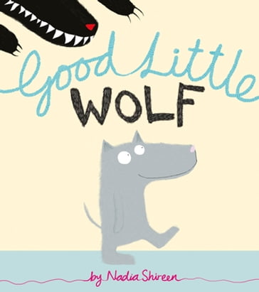 Good Little Wolf - Nadia Shireen