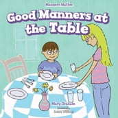 Good Manners at the Table