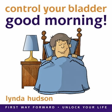 Good Morning: Control Your Bladder - Lynda Hudson