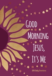 Good Morning Jesus It s Me