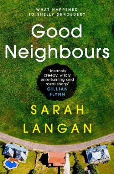 Good Neighbours - Sarah Langan