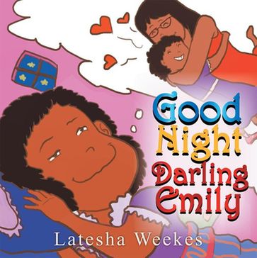 Good Night Darling Emily - Latesha Weekes