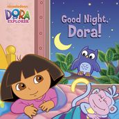 Good Night, Dora! (Dora the Explorer)