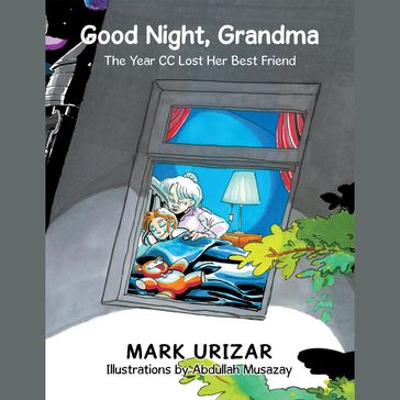 Good Night, Grandma - Mark Urizar