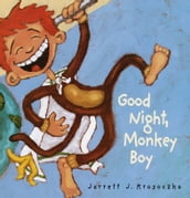 Good Night, Monkey Boy