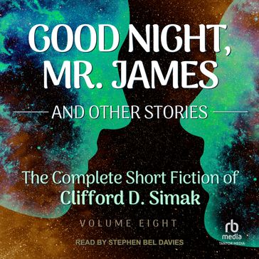 Good Night, Mr. James - Clifford D. Simak