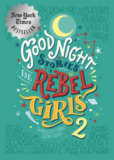 Good Night Stories for Rebel Girls 2 - Elena Favilli - Francesca Cavallo - Rebel Girls