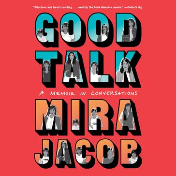 Good Talk - Mira Jacob