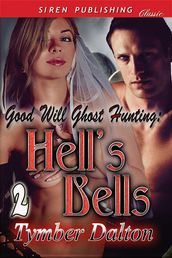 Good Will Ghost Hunting: Hell s Bells
