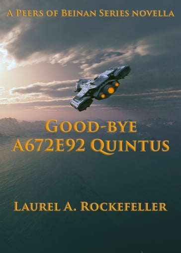 Good-bye A672E92 Quintus - Laurel A. Rockefeller