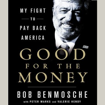 Good for the Money - Bob Benmosche