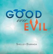 Good over Evil