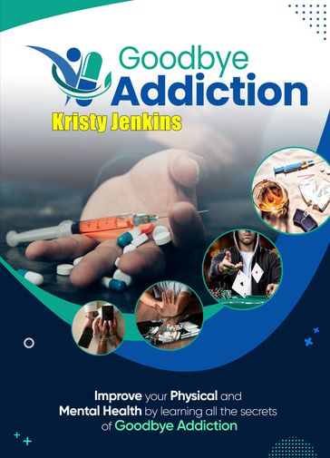 Goodbye Addiction Training Guide - Kristy Jenkins