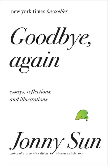 Goodbye, Again - Jonny Sun