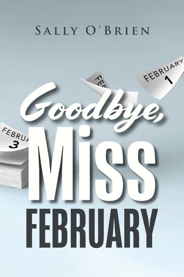 Goodbye, Miss February - Sally O