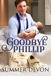 Goodbye Phillip (an m/m novella)