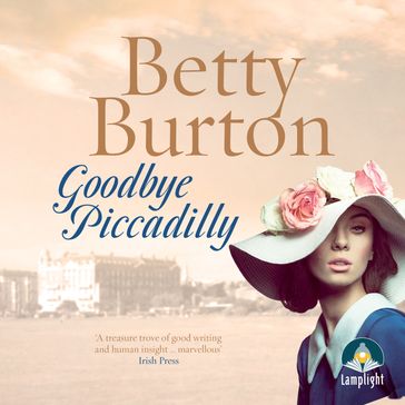 Goodbye Piccadilly - Betty Burton