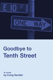 Goodbye to Tenth Street