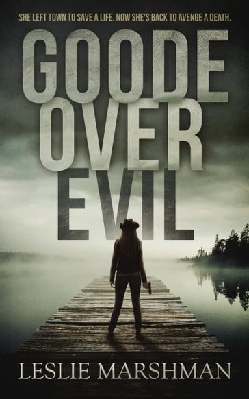 Goode Over Evil - Leslie Marshman