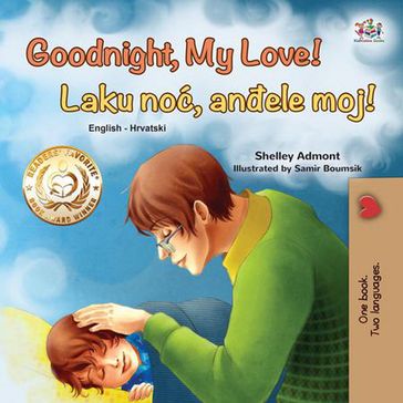 Goodnight, My Love! Laku no, anele moj! - Shelley Admont - KidKiddos Books