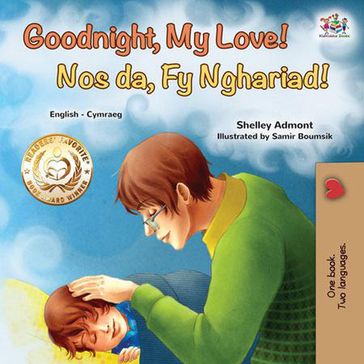 Goodnight, My Love! Nos Da, Fy Nghariad! - Shelley Admont - KidKiddos Books