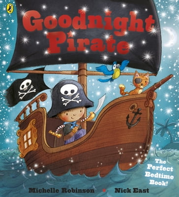 Goodnight Pirate - Michelle Robinson - Nick East